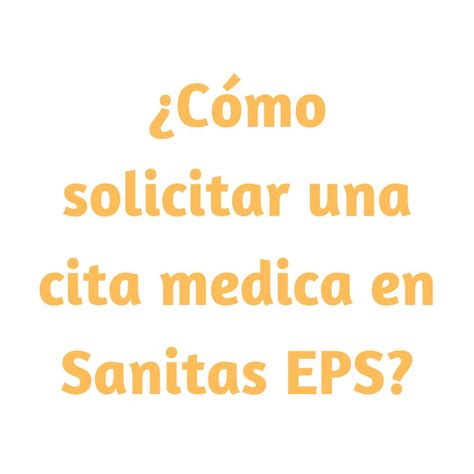 como solicitar enfermera a la eps sanitas|Tus Servicios Destacados